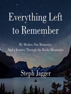 cover image of Everything Left to Remember